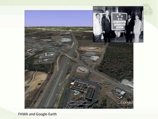 FHWA and Google Earth
 