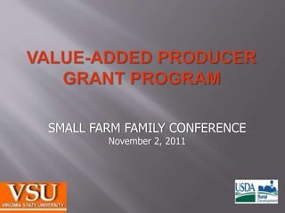 SMALL FARM FAMILY CONFERENCE
November 2, 2011
 