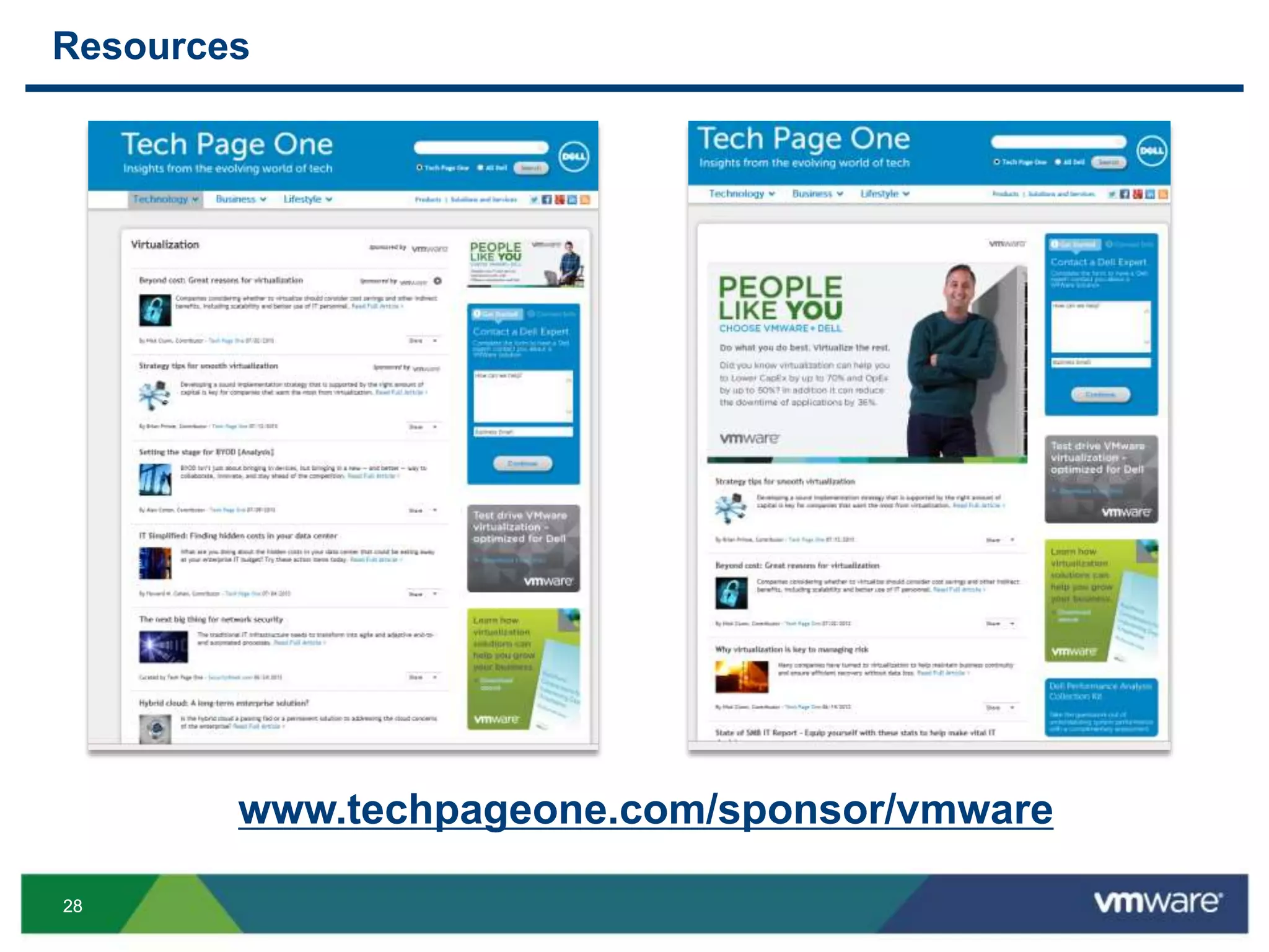 2828
Resources
www.techpageone.com/sponsor/vmware
 