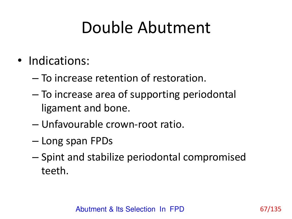 Abutment & Its Selection In Fixed Partial Denture