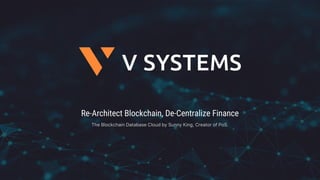 Re-Architect
Blockchain
 
