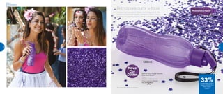 A festa mais popular do Brasil está chegando. E não
existe Carnaval sem alegria, vibração e brilho. Leve a
nova Eco Tupper Plus Roxa Glitter e arrase na avenida!
Brilho para curtir a folia!
802755 | Eco Tupper Garrafa
Plus Roxa Glitter*
500ml
7,4 diâm. X 22,5 alt. (cm)
Preço sugerido: R$45,00
Por: R$
30,00
*Eco Tupper Garrafa não vai ao freezer
500ml
Geladeira
33%de desconto na Eco
Tupper Garrafa Plus
Roxa Glitter
500ml
Nova
Cor
Glitter
28 29
 