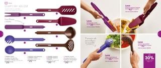 Leve
Concha + Escumadeira
Por: R$
42,00 o conjunto
Cód. do conjunto | 802154
Leve
Espátula + Espátula Triangular
Por: R$
42,00 o conjunto
Cód. do conjunto | 802127
Leve
Espátula Fina + Garfo
Por: R$
35,00 o conjunto
Cód. do conjunto | 802024
É só encaixar: cada
peça se adéqua à
sua necessidade
Leve
Colher + Garfo Redondo
Por: R$
35,00 o conjunto
Cód. do conjunto | 802091
Cores diferentes
e vibrantes
Tenha à mão os utensílios
certos para preparar de tudo!
Quero ser seu par
3
1
2
4
8
7
6
5
1 | 802014 | Garfo
32 comp. X 3,2 larg. (cm)
2 | 802013 | Espátula Fina
30,3 comp. X 3,3 larg. X 0,3 alt. (cm)
R$
25,00 cada
3 | 802032 | Garfo Redondo
4 | 802033 | Colher
30,4 comp. X 6,3 alt. (cm)
R$
25,00 cada
5 | 802098 | Espátula
6 | 802099 | Espátula
Triangular
31 comp. X 6,7 larg. (cm)
R$
30,00 cada
7 | 802130 | Concha
30 comp. X 9 larg. (cm)
8 | 802133 | Escumadeira
29,5 comp. X 9 larg. (cm)
R$
30,00 cada
até
Preparar
de desconto na
página 37
30%
36 37
 