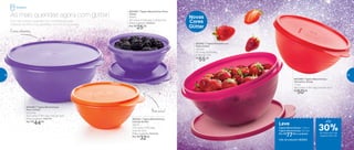 802489 | Tigela Maravilhosa
Roxo Glitter
2,6 Litros
20,2 comp. X 18,7 larg. X 9,2 alt. (cm)
Preço sugerido: R$61,00
Por: R$
44,00
802490 | Tigela Maravilhosa Roxo
Glitter
500ml
16,1 comp. X 14,8 larg. X 7,9 alt. (cm)
Preço sugerido: R$36,00
Por: R$
25,00
802491 | Tigela Maravilhosa
Laranja Glitter
750ml
17,4 comp. X 16,3 larg.
X 8,3 alt. (cm)
Preço sugerido: R$43,00
Por: R$
32,00
Elas são lindas e práticas. Com as Maravilhosas
repletas de brilho, sua geladeira vai virar um sucesso!
As mais queridas agora com glitter!
Não vaza!
Cores vibrantes
802488 | Tigela Maravilhosa
Vermelho Glitter
1 Litro
20,2 comp. X 18,7 larg. X 9,2 alt. (cm)
R$
50,00
802487 | Tigela Maravilhosa
Rosa Glitter
1,8 Litro
22 comp. X 21,3 larg.
X 10,4 alt. (cm)
R$
55,00
Leve
Tigela Maravilhosa 1 Litro +
Tigela Maravilhosa 1,8 Litro
Por: R$
77,00 o conjunto
Cód. do conjunto | 803025
Novas
Cores
Glitter
Geladeira
até
de desconto nas
páginas 38 e 39
30%
38 39
 