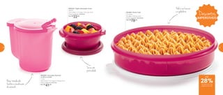 801683 | Porta Tudo
3,7 Litros
32 diâm. X 6,5 alt. (cm)
Preço sugerido: R$103,00
Por: R$
78,00
800566 | Jarra para Aquecer
no Micro-ondas
1 Litro
16,9 comp. X 12,7 larg. X 13,9 alt. (cm)
Preço sugerido: R$57,00
Por: R$
41,00
Base translúcida,
facilita a visualização
do conteúdo
Pode ir ao freezer
e à geladeira
Sirva com
praticidade
800240 | Tigela Sensação Vinho
350ml
14,2 comp. X 13 larg. X 6,5 alt. (cm)
Preço sugerido: R$30,00
Por: R$
22,00
Descontos
IMPERDÍVEIS
até
de desconto nas
páginas 58 e 59
28%
58 59
 