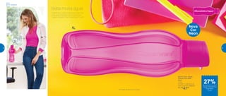 803112 | Eco Tupper
Garrafa Plus Rosa
Neon*
1 Litro
9,3 diâm. X 25,8 alt. (cm)
Preço sugerido: R$65,00
Por: R$
47,00
Hidrate seu corpo e deixe seu dia a dia
mais descontraído com a nova Eco
Tupper Garrafa Plus Rosa Neon 1 Litro.
*Eco Tupper Garrafa não vai ao freezer
Beba muita água!
1L Nova
Cor
Neon
Geladeira
de desconto na Eco
Tupper Garrafa Plus
Rosa Neon
1 Litro
27%
46 47
 