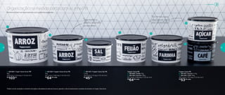 Organização na medida certa com a Linha PB
1
2
3
4
5
6
7
2 | 801326 | Tupper Caixa Arroz PB
2Kg
20,1 comp. X 18,6 larg. X 13,3 alt. (cm)
R$
64,00 cada
Tupper Caixa PB
4 | 801085 | Feijão 2Kg
5 | 801196 | Farinha 1,8Kg
20,1 comp. X 18,6 larg. X 13,3 alt. (cm)
R$
64,00 cada
1 | 801084 | Tuper Caixa Arroz PB*
5Kg
24,9 comp. X 23,4 larg. X 17,5 alt. (cm)
R$
103,00
3 | 801197 | Tupper Caixa Sal PB
1,3 Kg
16,3 comp. X 15 larg. X 10,7 alt. (cm)
R$
45,00
Tupper Caixa PB
6 | 801167 | Açúcar 1,4 Kg
7 | 801166 | Café 700g
18,2 comp. X 16,7 larg. X 12,3 alt. (cm)
R$
53,00 cada
*Podem ocorrer variações no tamanho dos grãos e densidade de cada tipo de arroz, gerando o não armazenamento completo do alimento na Tupper Caixa Arroz
Alimentos bem armazenados e com gostinho especial.
Para ter mais espaço,
coloque uma em cima da
outra: são empilháveis!
Tampa mantém os
alimentosconservados
por mais tempo
Armazenar
18 19
 