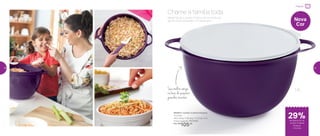 Sua melhor amiga
na hora de preparar
grandes receitas
Neste Natal, a Jumbo Criativa de 14 Litros vai
ajudar você a preparar um banquete!
Chame a família toda
802812 | Jumbo Criativa Púrpura
14 Litros
44,2 comp. X 36 larg. X 21,6 alt. (cm)
Preço sugerido: R$149,00
Por: R$
105,00
Nova
Cor
14L
Preparar
de desconto na
Jumbo Criativa
Púrpura
14 Litros
29%
26 27
 