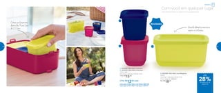 Novidades
Com você em qualquer lugar
Lanchinhos frescos, saborosos e organizados.
Guarde alimentos menores e
separe as refeições
1 | 802585 | Mini Refri Line Azul
2 | 802584 | Mini Refri Line Rosa
110ml cada
6,2 comp. X 4,9 larg. X 6,5 alt. (cm)
1 Por: R$
15,00
2 Por: R$
12,00 cada
Cód. para 2 Mini Refri Line Rosa | 802720
Cód. para 2 Mini Refri Line Azul | 802721
3 | 802586 | Mini Refri Line Margarita
250ml
13 comp. X 4,9 larg. X 6,5 alt. (cm)
Preço sugerido: R$25,00
Por: R$
18,00
1
2 3
Cabem perfeitamente
dentro dos Picnic Line
de 1,5 Litro
Geladeira
até
de desconto na
página 45
28%
44 45
 