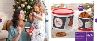 Edição
Especial
2 | 802653 | Tupper Redondinha Natal
500ml
11,6 comp. X 13 larg. X 9 alt. (cm)
R$
38,00
1 | 802652 | Tupper Caixa Natal
1,7 Litro
18,2 comp. X 16,7 larg. X 12,3 alt. (cm)
R$
53,00
A magia do Natal sempre
encanta pelos instantes
de alegria e muito sabor!
Armazene os alimentos e
mantenha tudo fresquinho.
Para guardar
momentos
especiais
Melhor jeito
de guardar
Leve
Tupper Redondinha Natal 500ml
+ Tupper Caixa Natal 1,7 Litro
Por: R$
63,00 o conjunto
Cód. do conjunto | 802740
1
2
Edição
Especial
Natal
de desconto no
conjunto de Natal
30%
12 13
 