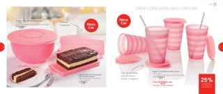 Sabor e praticidade para o ano todo
Levemente
transparente
Copo vem com tampa,
para armazenar e
facilitar o transporte
Servir
801619 | Porta Bolo Retangular
Murano Rosa Quartzo
33,6 comprimento X 15,3 largura
X 13,1 altura (cm)
R$
79,00
801959 | Tigela Murano Rosa Quartzo
7,5 Litros
32,9 comprimento X 31,3 largura X 17,1 altura (cm)
R$
128,00
801617 | Copo Murano Rosa Quartzo
550ml cada
11,1 comprimento X 10 largura X 13,5 altura (cm)
1 Por: R$
31,00
4 Por: R$
23,00 cada
Cód. para 4 Copos | 802005
Nova
CorNova
Cor
25%de desconto
no conjunto de
Copos Murano
10 11
 