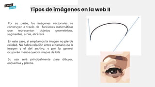 Tipos de imágenes en la web II
 