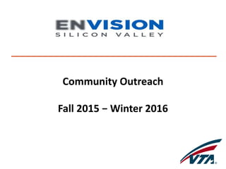 Community Outreach
Fall 2015 − Winter 2016
 