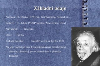 začíná singularitou s obrovskou hustotou (10 99  kg.m -3 ) a teplotou v okamžiku, od kterého je dále definován čas 