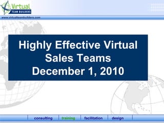 Highly Effective Virtual Sales TeamsDecember 1, 2010 