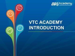 VTC ACADEMY
INTRODUCTION
 