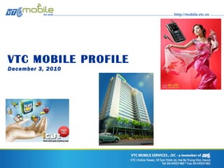 VTC MOBILE PROFILE December 3, 2010 