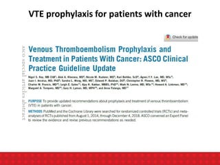 VTE prophylaxis for patients with cancer
 