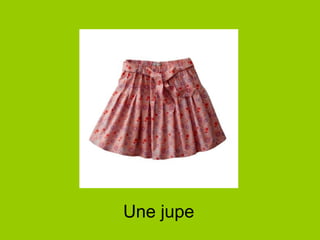 Une jupe