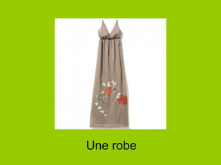 Une robe