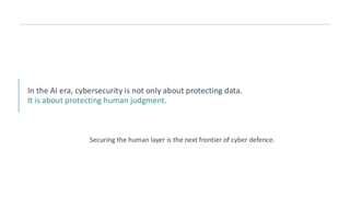 AI and Cyberspychology : Securing Human Judgment in the AI-Driven Cyber ...