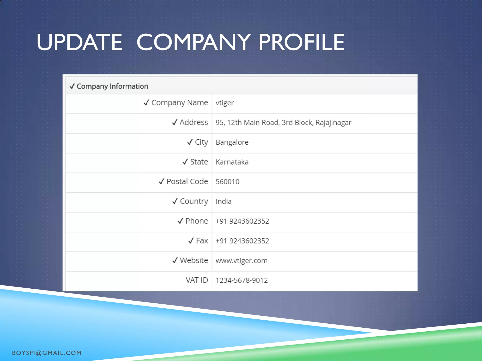 UPDATE COMPANY PROFILE
BOYSPI@GMAIL.COM
 