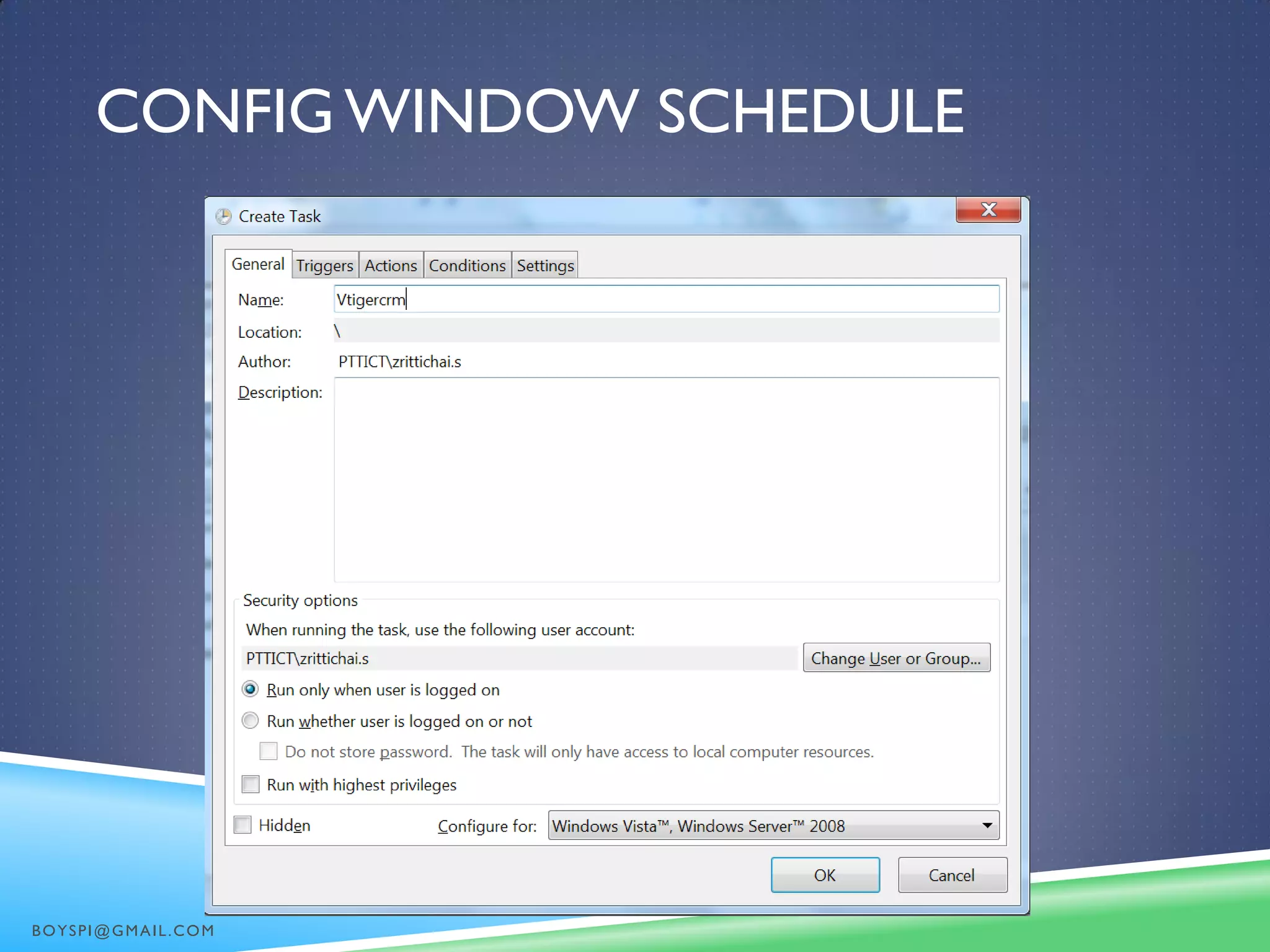 CONFIG WINDOW SCHEDULE
BOYSPI@GMAIL.COM
 