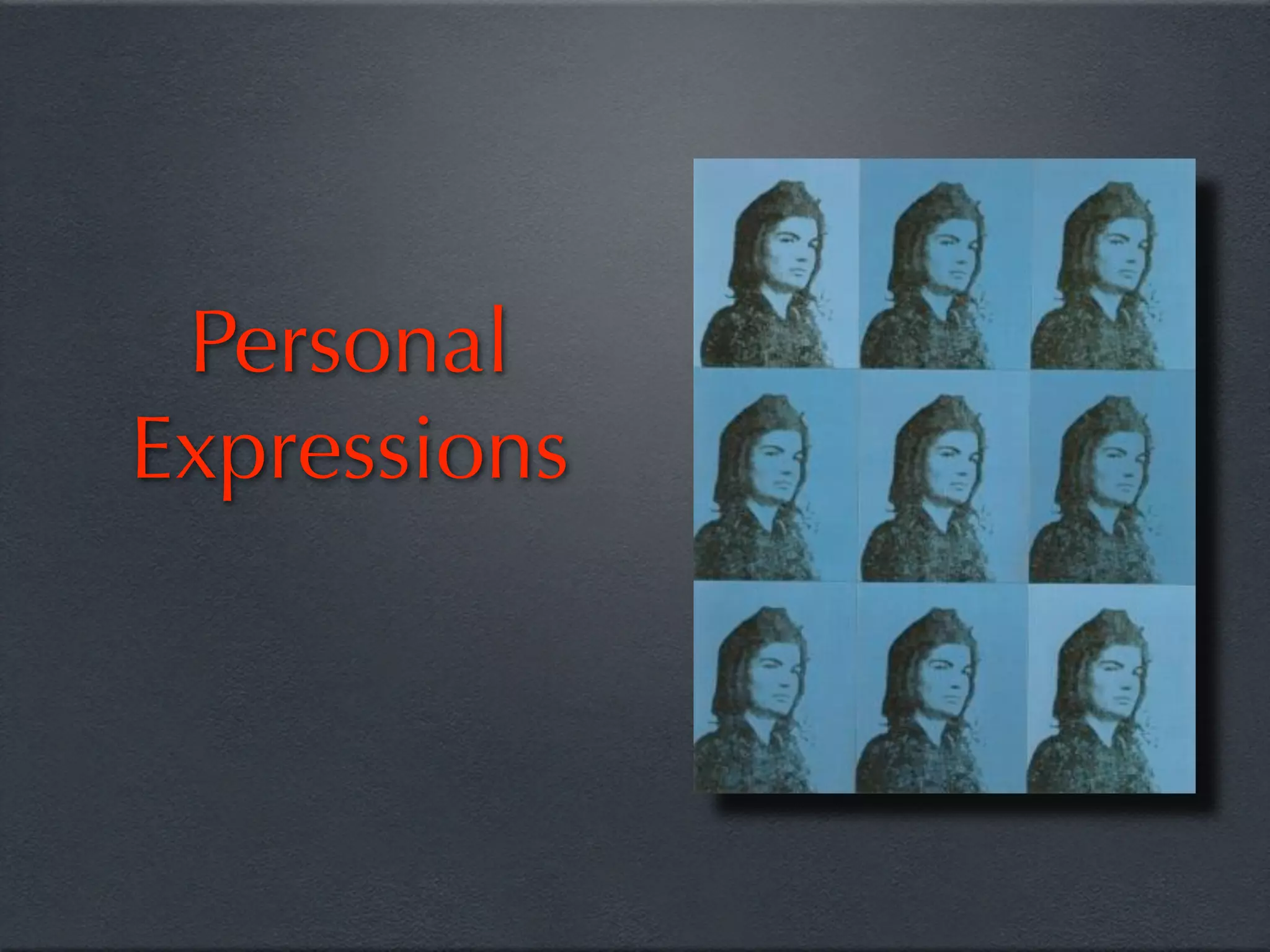 Personal
Expressions
 