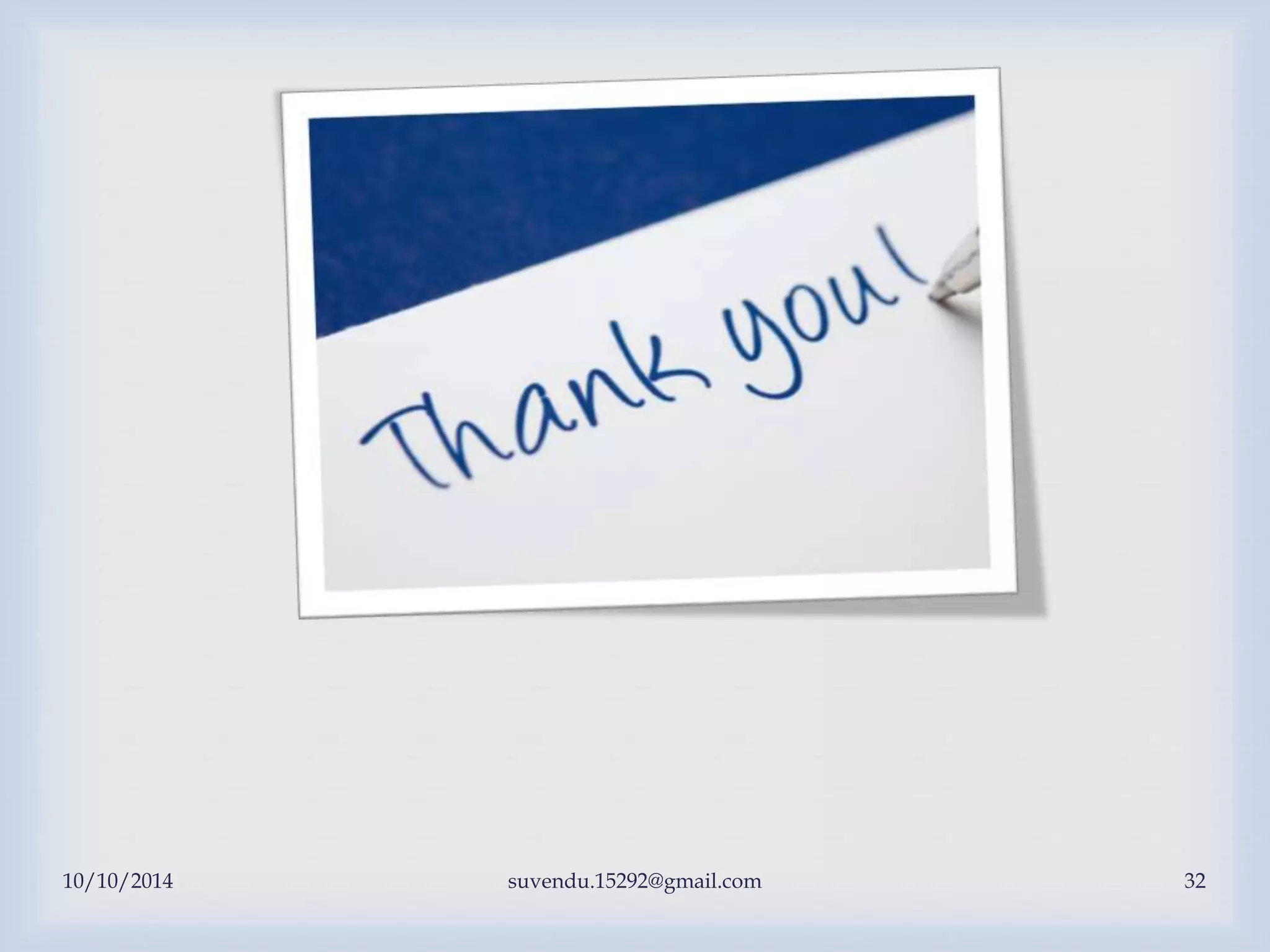 10/10/2014 suvendu.15292@gmail.com 32
 