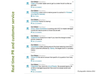 Real time PR and customer service




© pmg public relations 2012
 