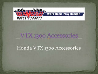 Honda VTX 1300 Accessories
 