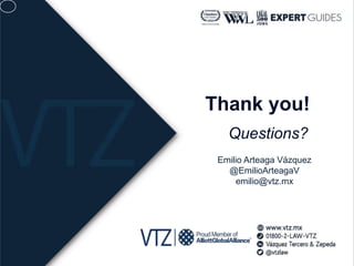 Thank you!
Questions?
Emilio Arteaga Vázquez
@EmilioArteagaV
emilio@vtz.mx
 