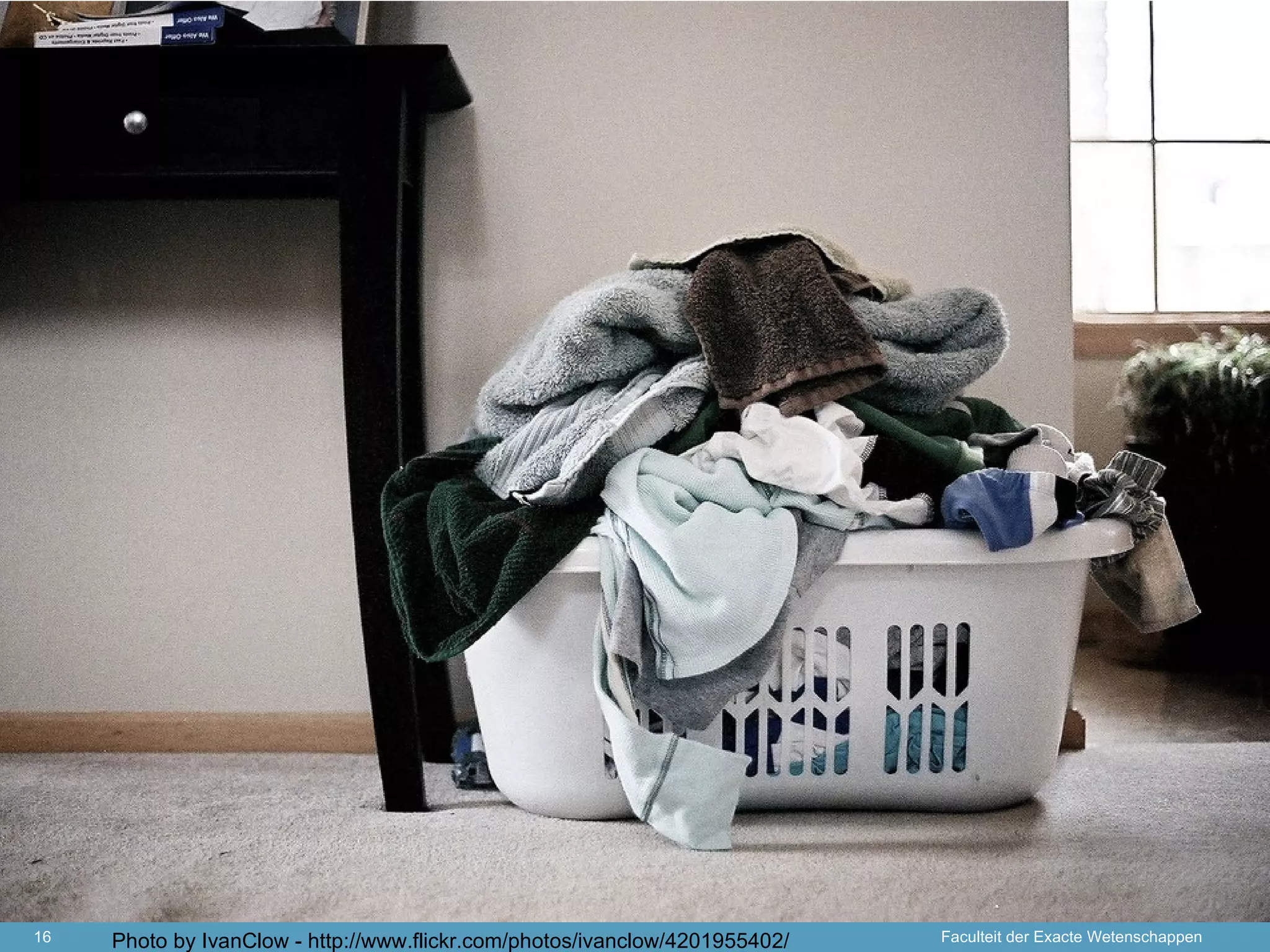16   Photo by IvanClow - http://www.flickr.com/photos/ivanclow/4201955402/   Faculteit der Exacte Wetenschappen
 