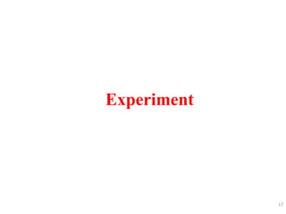 Experiment
17
 