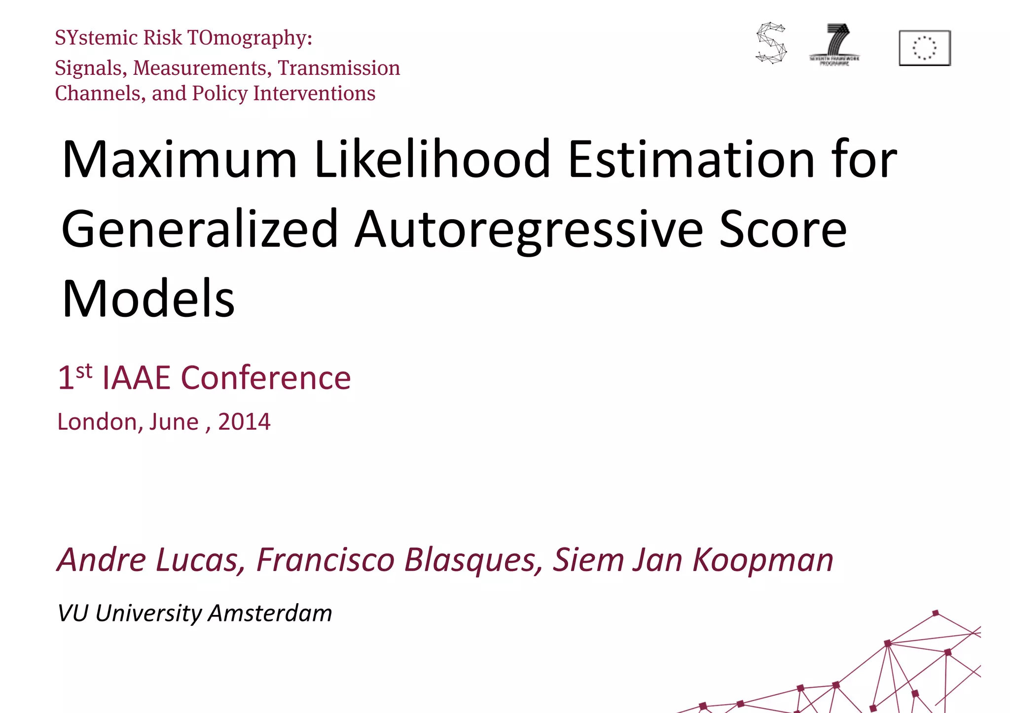 Maximum likelihood estimation for generalized autoregressive score ...