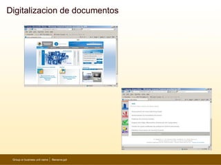 Digitalizacion de documentos




 Group or business unit name   filename.ppt   21
 