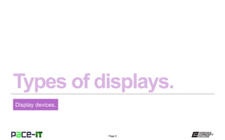 Page 9
Display devices.
 