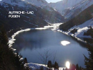AUTRICHE - LAC FÜGEN 