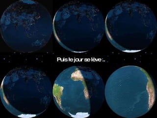 Puis le jour se lève .. 