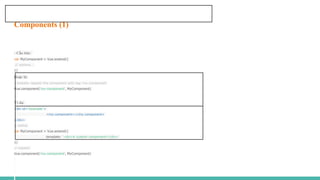 Components (1)
- Cấu trúc:
var MyComponent = Vue.extend({
// options...
})
Hoặc là:
/ Globally register the component with tag: my-component
Vue.component('my-component', MyComponent)
Ví dụ:
<div id="example">
<my-component></my-component>
</div>
// define
var MyComponent = Vue.extend({
template: '<div>A custom component!</div>'
})
// register
Vue.component('my-component', MyComponent)
 