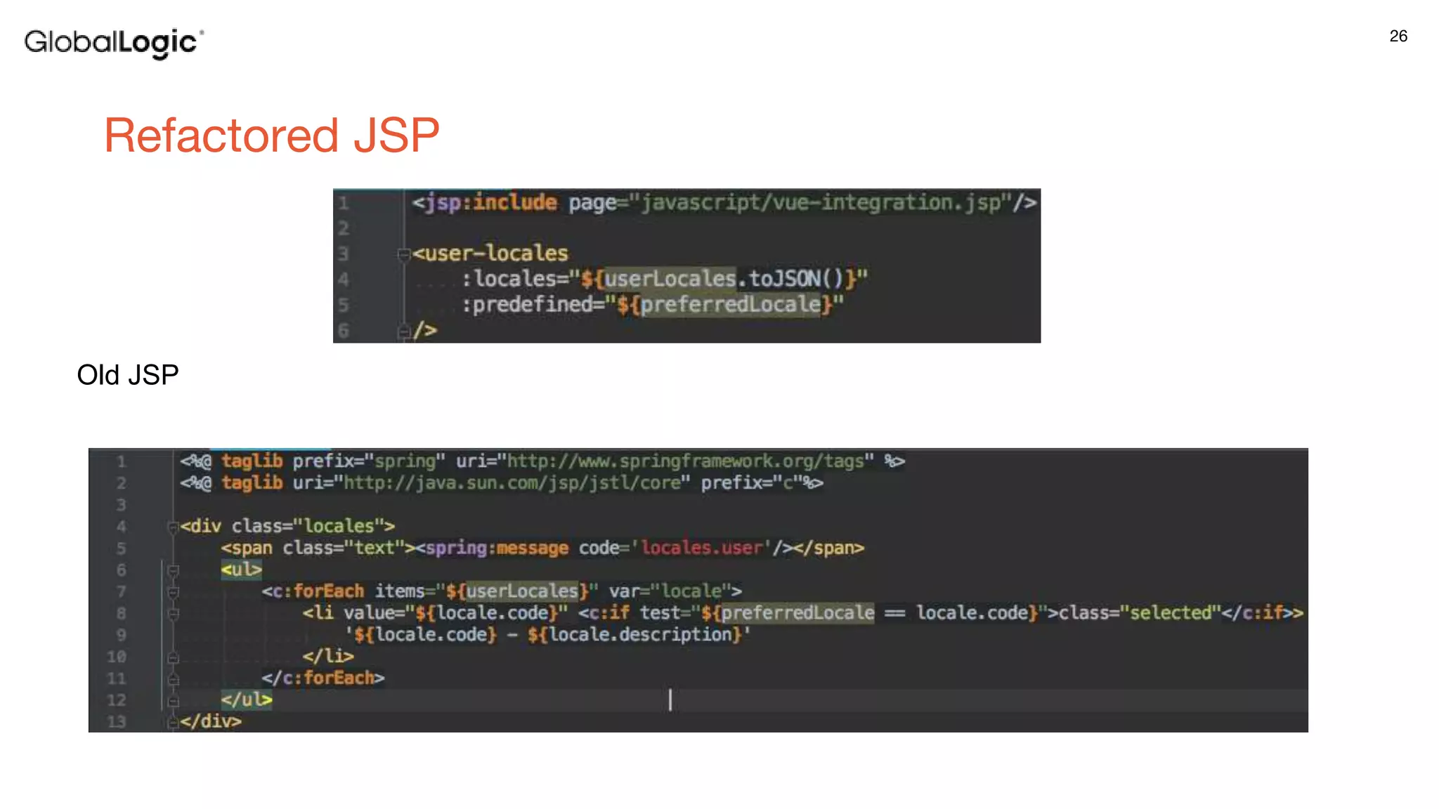 26
Refactored JSP
Old JSP
 