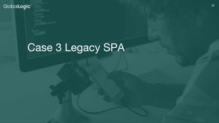 2929
Case 3 Legacy SPA
 