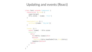 Upda:ng and events (React)
 