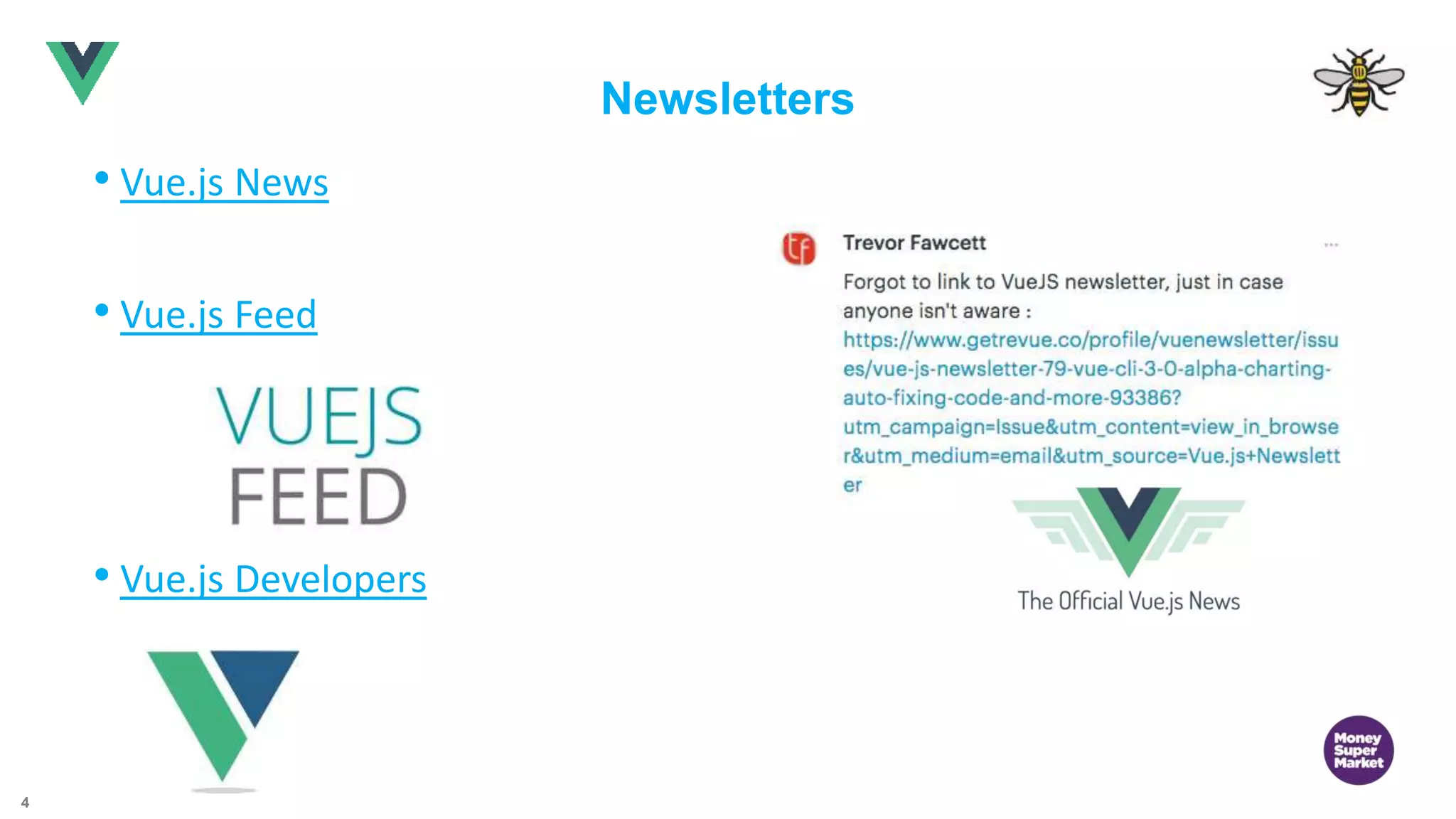 4 Newsletters • Vue.js News • Vue.js Feed • Vue.js Developers 
