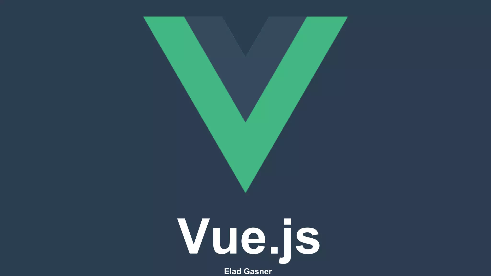 Vue.jsElad Gasner