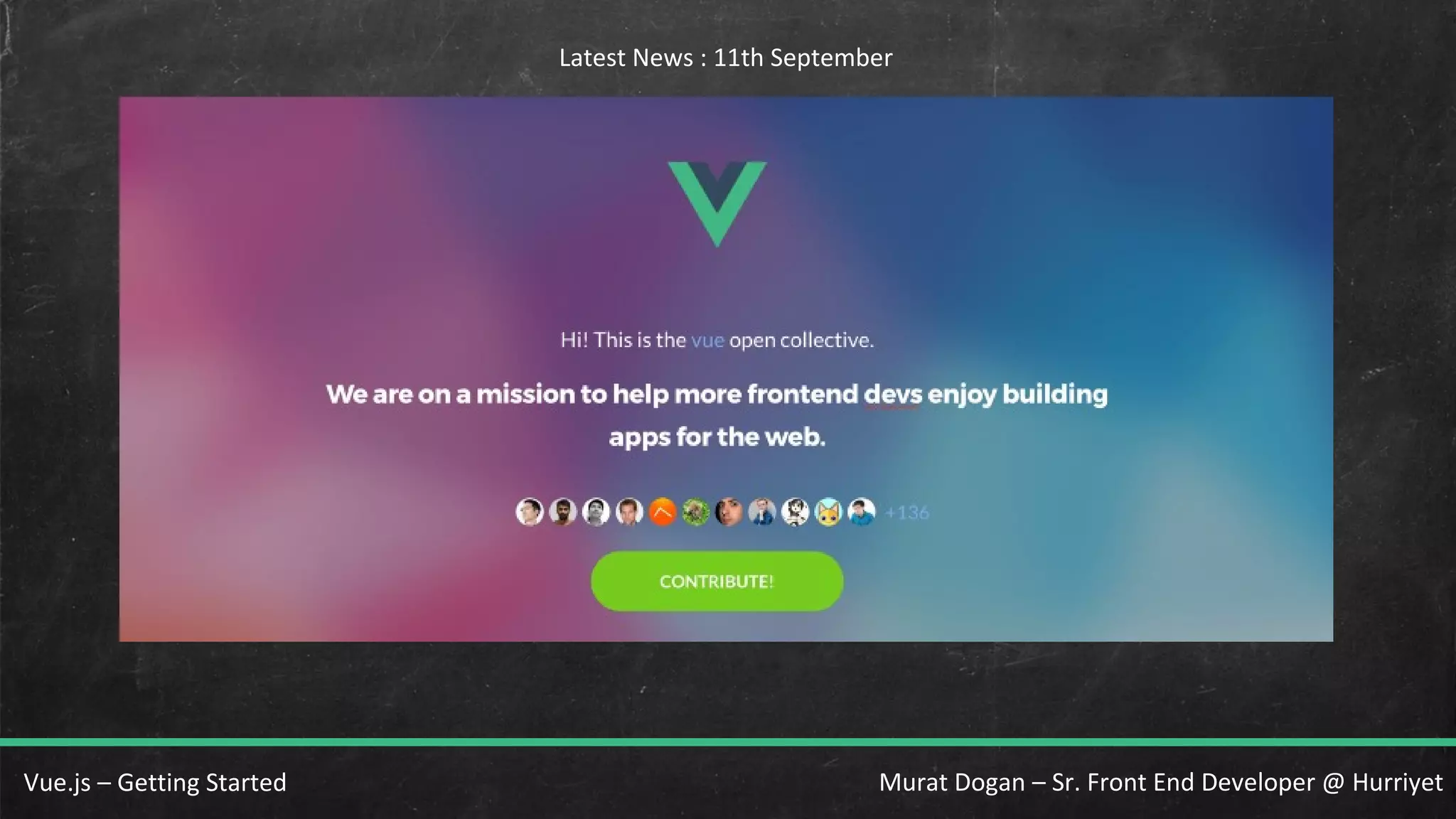Murat Dogan – Sr. Front End Developer @ HurriyetVue.js – Getting Started Latest News : 11th September 