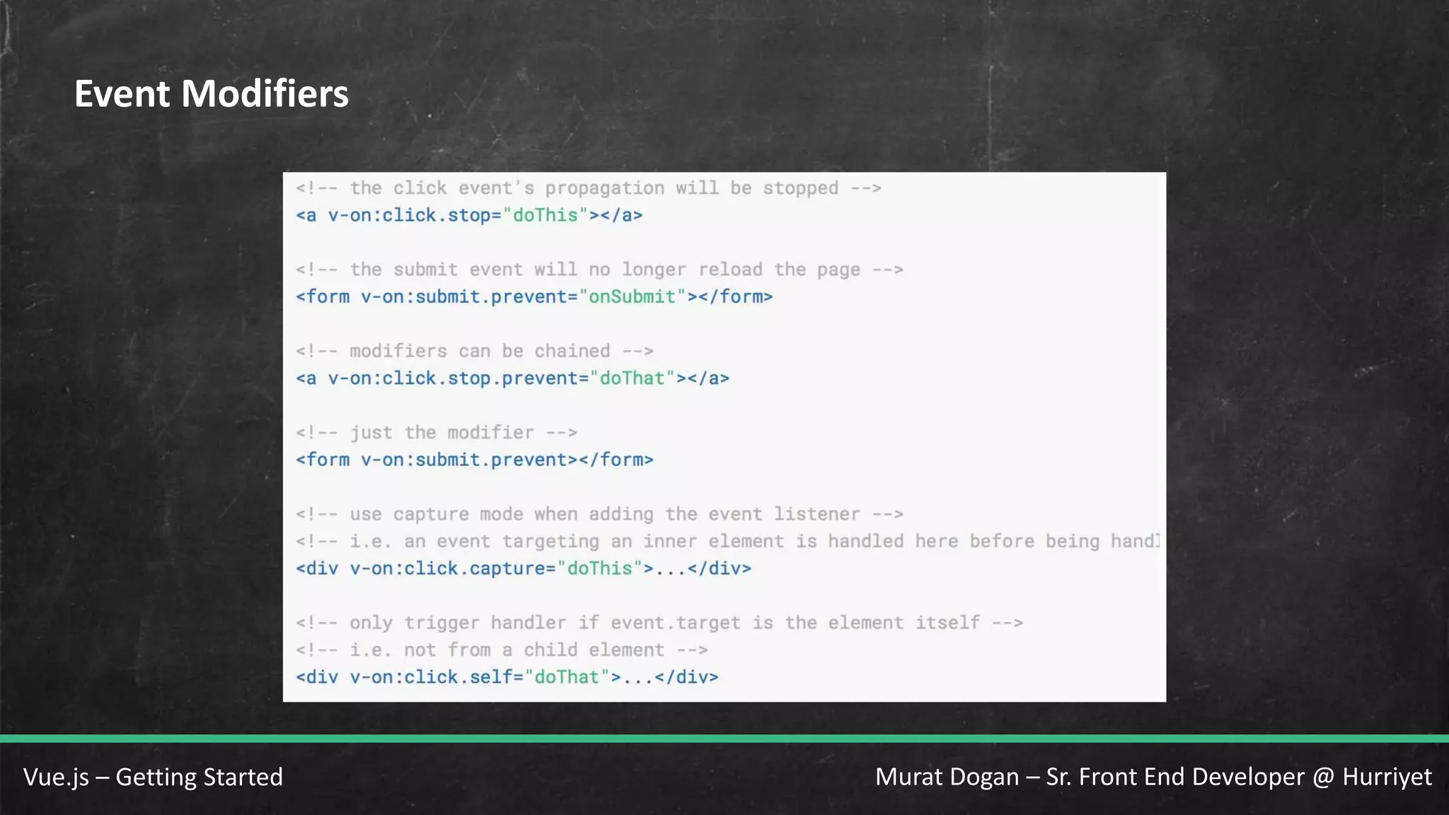 Murat Dogan – Sr. Front End Developer @ HurriyetVue.js – Getting Started Event Modifiers 