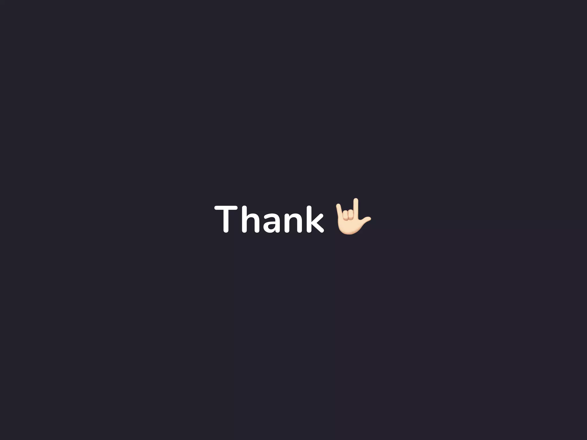 Thank '
 