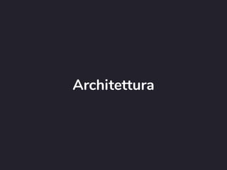 Architettura
 