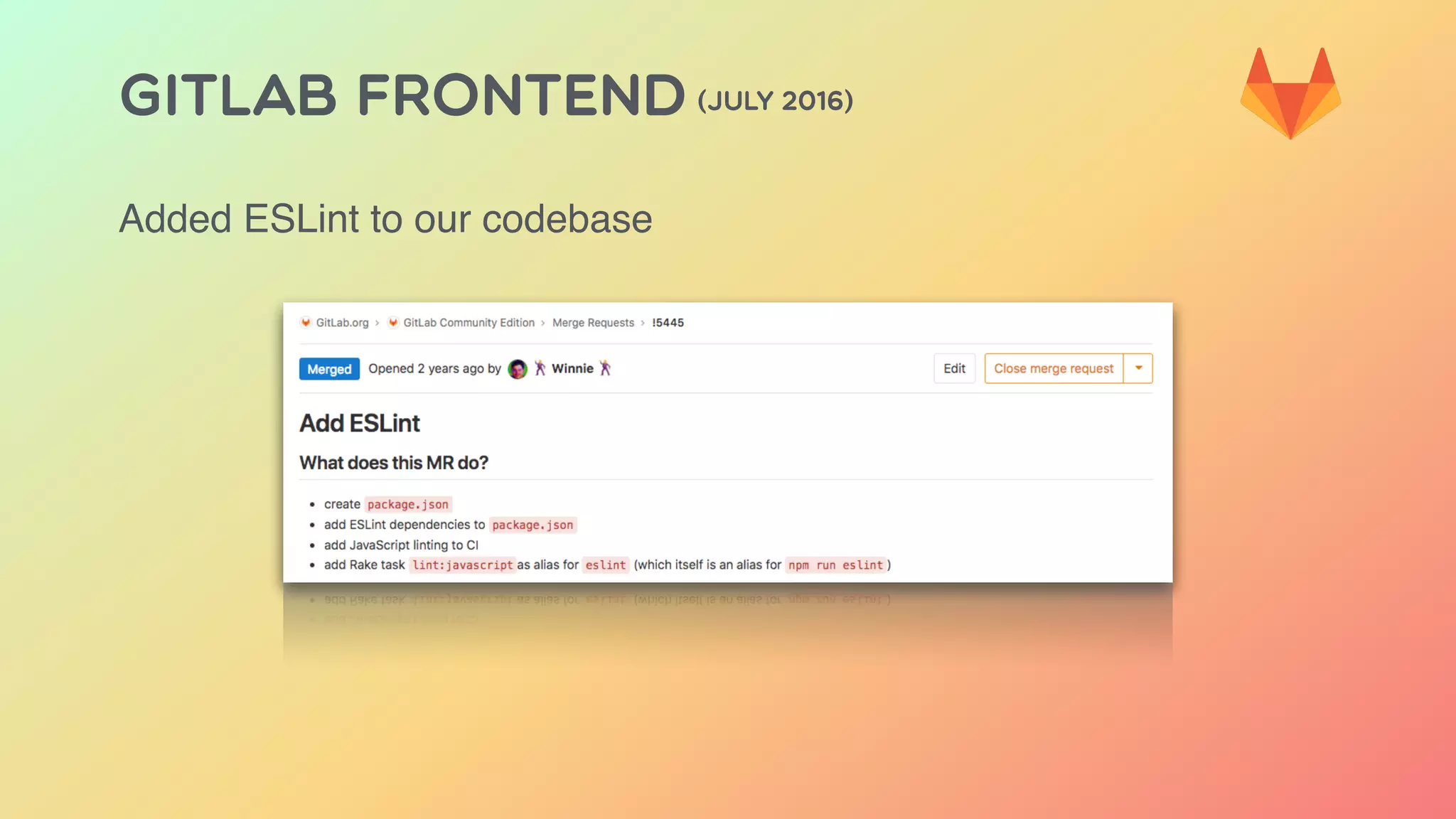 GITLAB FRONTEND (JULY 2016)
Added ESLint to our codebase
 